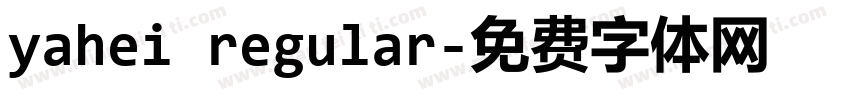 yahei regular字体转换